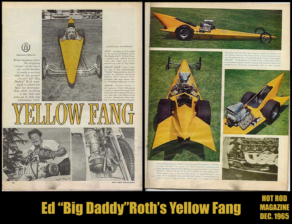 Race used Ed "Big Daddy" Roth Yellow Fang dragster DEIST parachutes.